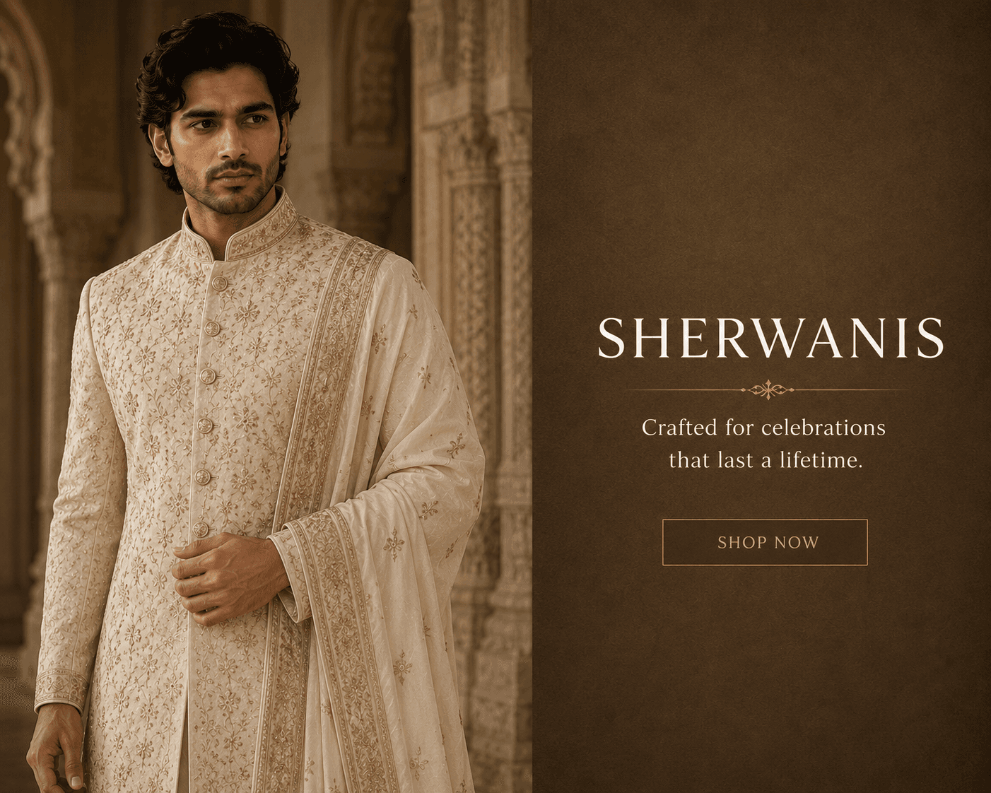 Sherwanis — Crafted for celebrations that last a lifetime.